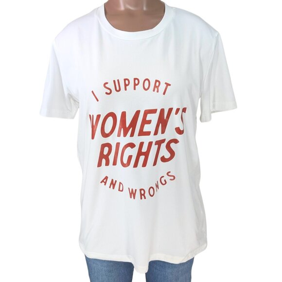Tops - Women's Small Short Sleeve White Soft "I Support Women's Rights & Wrongs" Tee